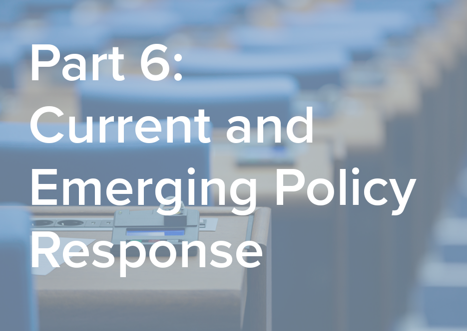 Current and Emerging Policy Response